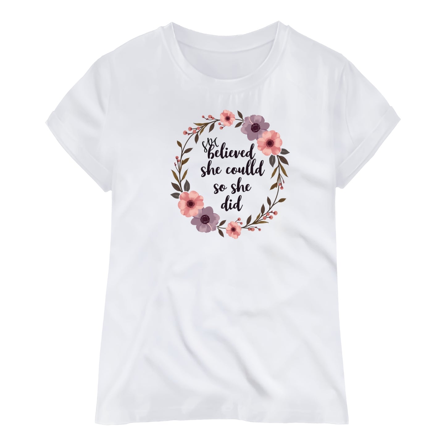 She Believed T-Shirt