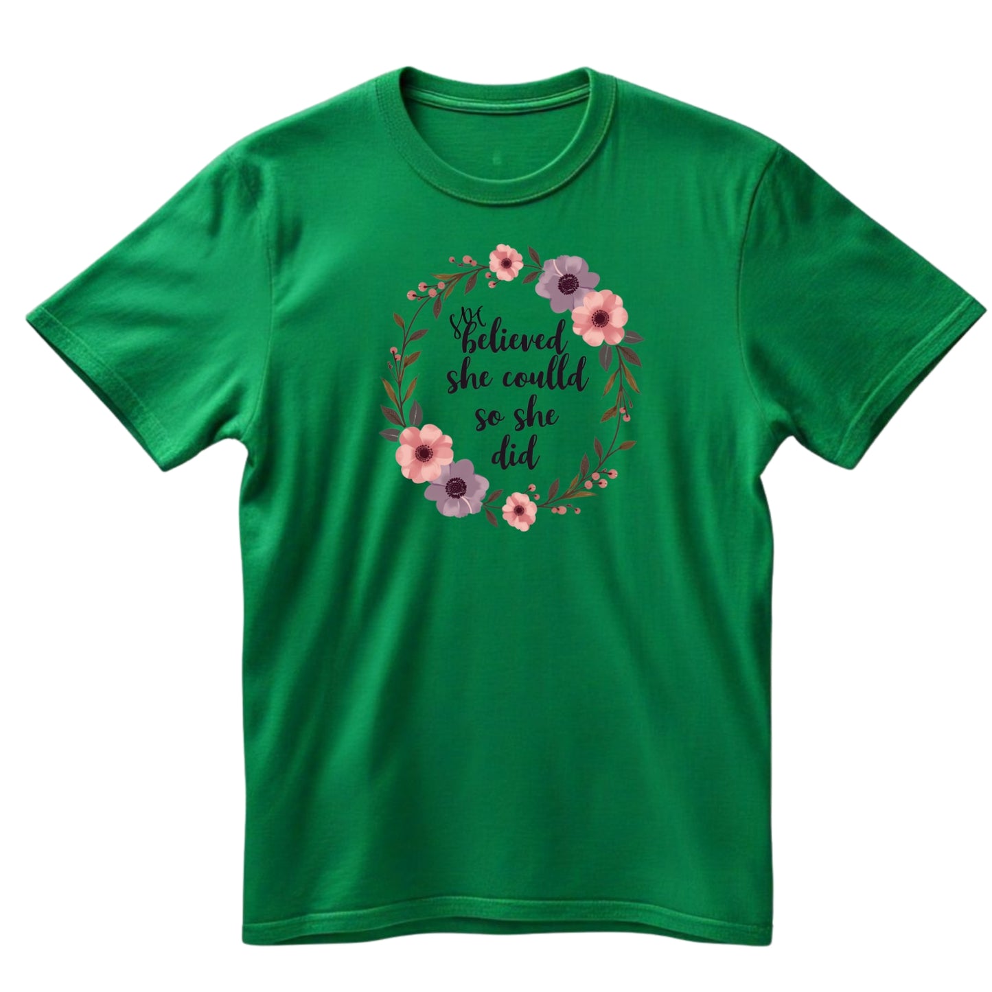 She Believed T-Shirt