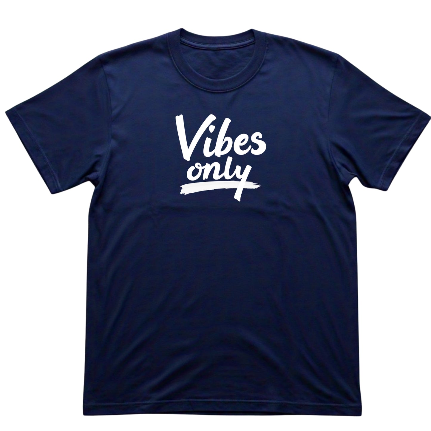 Vibe Only T-Shirt