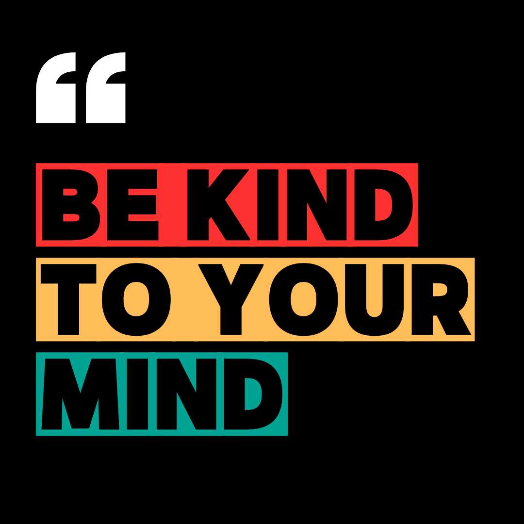 Be Kind to Your Mind Motivational Hoodie - THUD Store