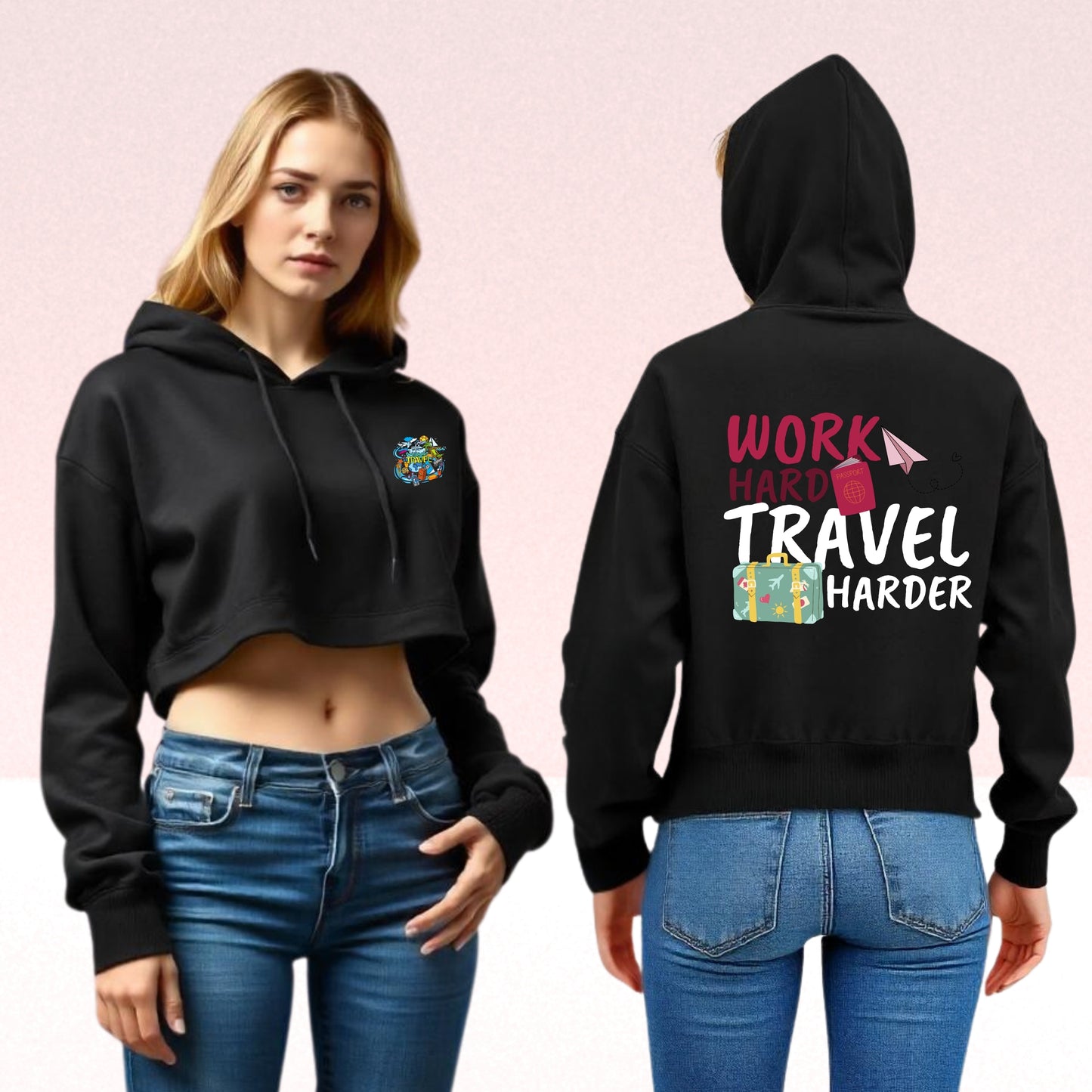 Work Hard Travel Harder Cropped Hoodie