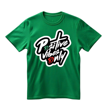 Positive Vibes Only T-Shirt