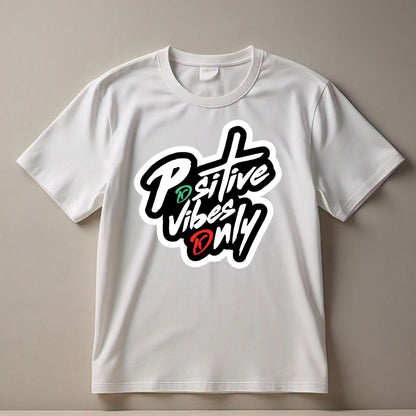 Positive Vibes Only T-Shirt