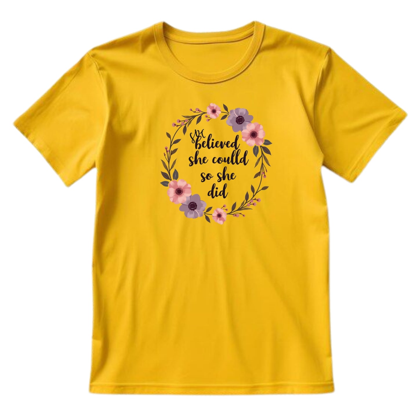 She Believed T-Shirt