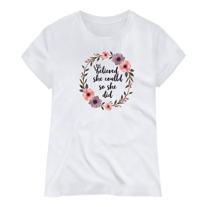 She Believed T-Shirt