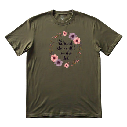 She Believed T-Shirt
