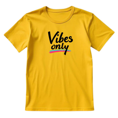 Vibe Only T-Shirt