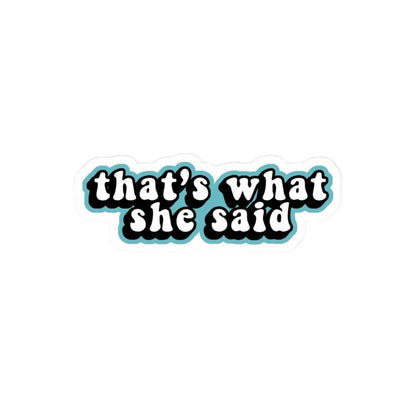 That's What She Said Graphic Tee - THUD Store